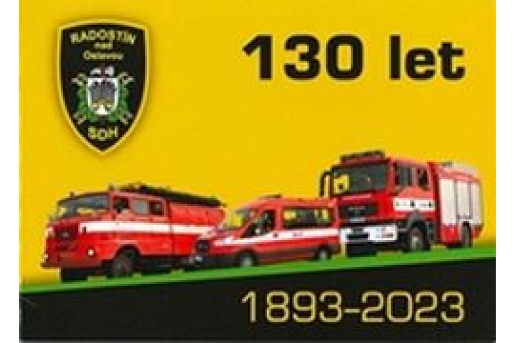 Oslavy 130. výročí založení hasičského sboru v Radostíně nad Oslavou se uskuteční 16. 6. a 18.6.2023